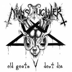 Nunslaughter : Old Goats Don't Die